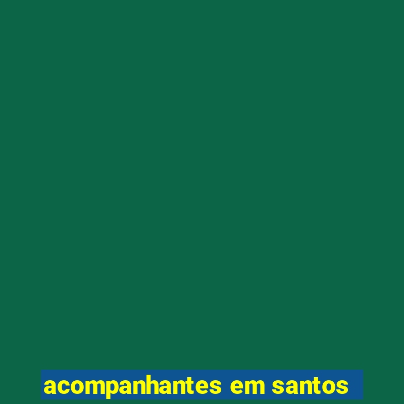 acompanhantes em santos